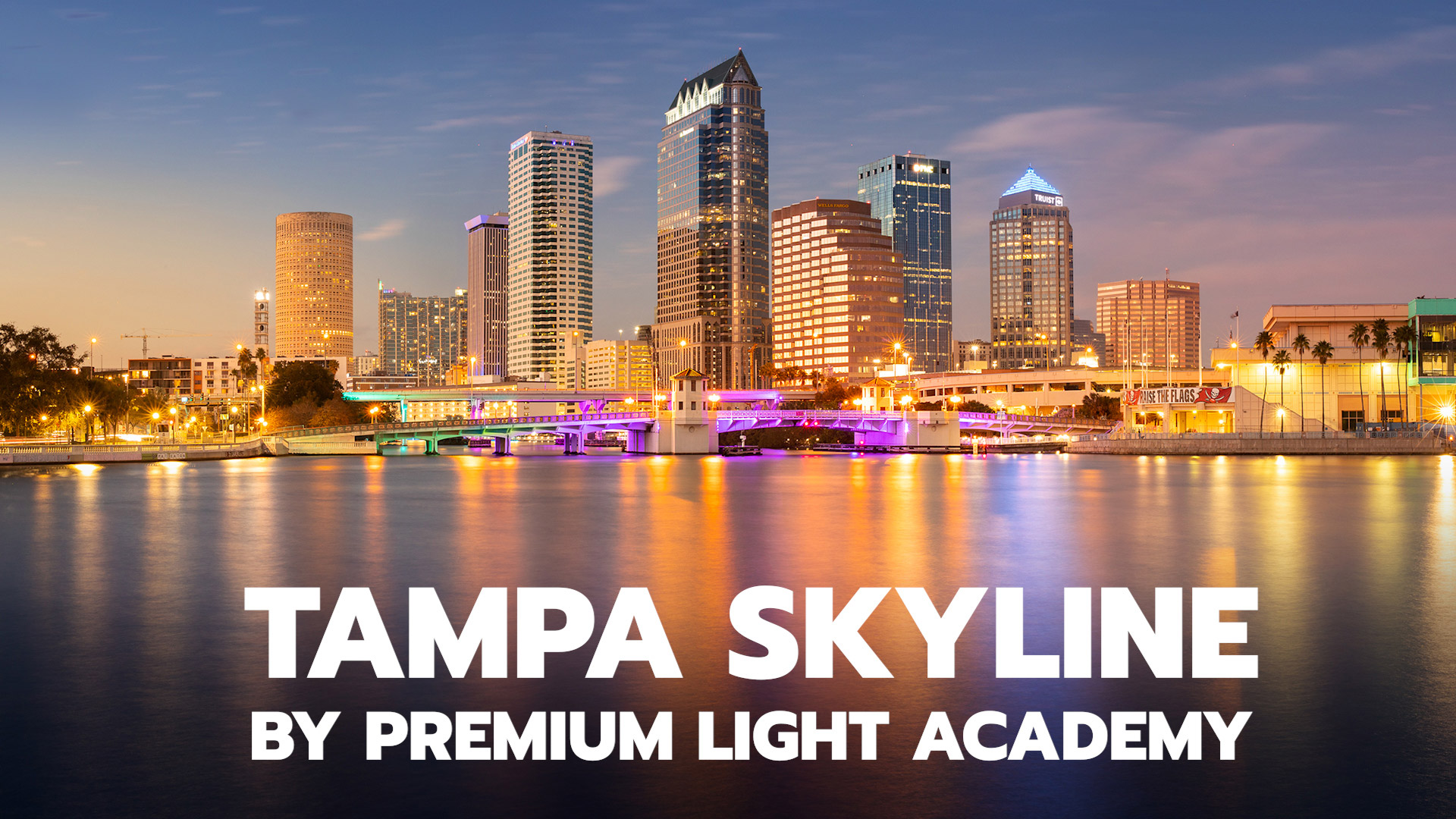 Cityscape Photography Tampa Florida by Premium Light Academy